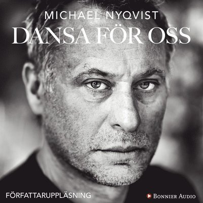 Cover for Michael Nyqvist · Dansa för oss (Lydbok (MP3)) (2013)
