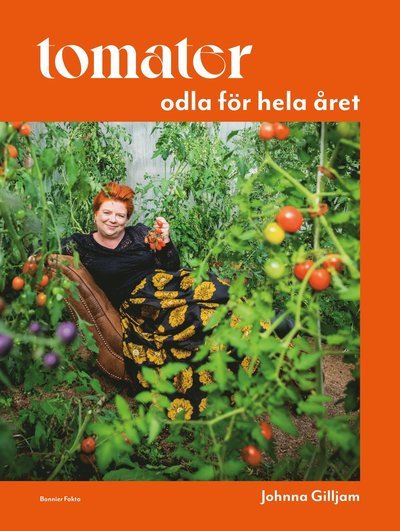 Cover for Johnna Gilljam · Tomater - odla för hela året (Gebundesens Buch) (2023)