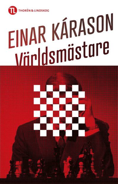 Cover for Einar Kárason · Världsmästaren (Hardcover Book) (2024)