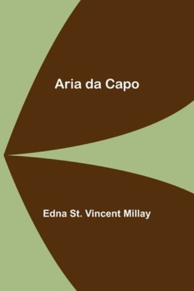 Cover for Edna St Vincent Millay · Aria da Capo (Taschenbuch) (2022)