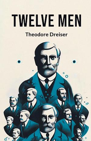 Cover for Theodore Dreiser · Twelve Men (Edition2024) (Paperback Book) (2024)