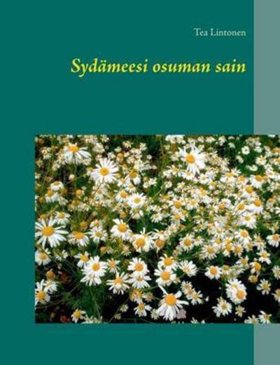 Cover for Lintonen · Sydämeesi osuman sain (Book) (2015)