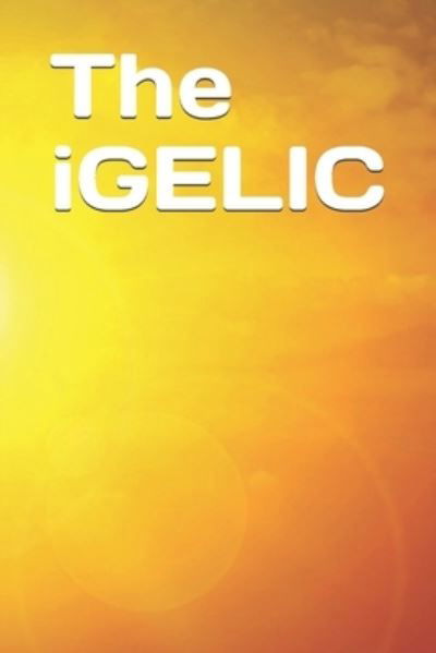 The iGelic - Nkosi Aberdeen - Books - F9rt L9ve Publishing Company - 9789769636835 - January 22, 2020