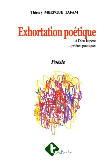 Cover for Thierry Mbepgue Tafam · Exhortation Poetique (Paperback Book) (2021)