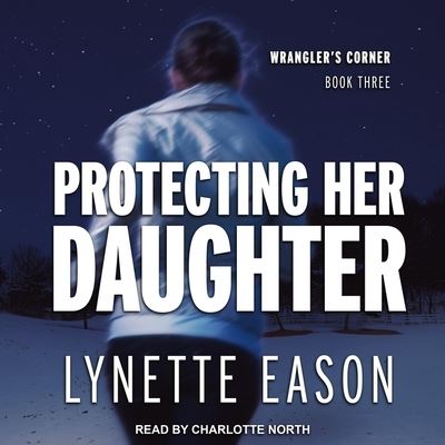 Cover for Lynette Eason · Protecting Her Daughter (CD) (2020)