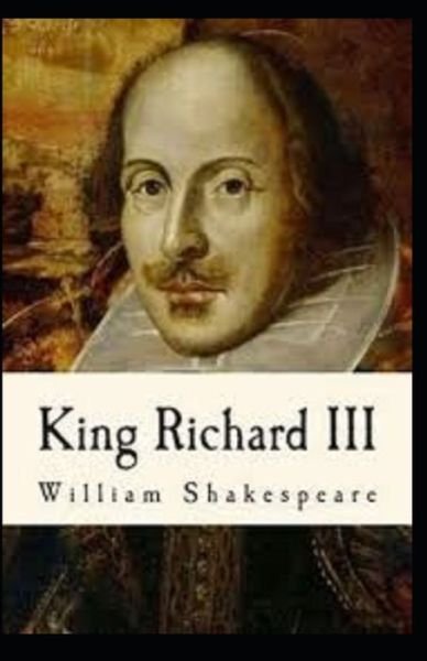 Cover for William Shakespeare · Richard III: A shakespeare's classic illustrated edition: William (Paperback Bog) (2022)