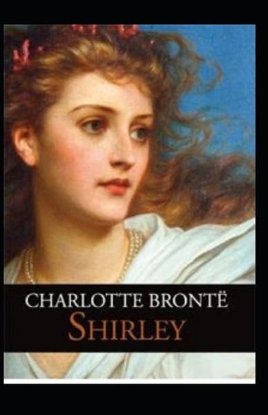 Cover for Charlotte Bronte · Shirley Annotated (Paperback Book) (2021)
