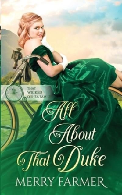 All About That Duke - That Wicked O'Shea Family - Merry Farmer - Books - Independently Published - 9798519080835 - June 24, 2021