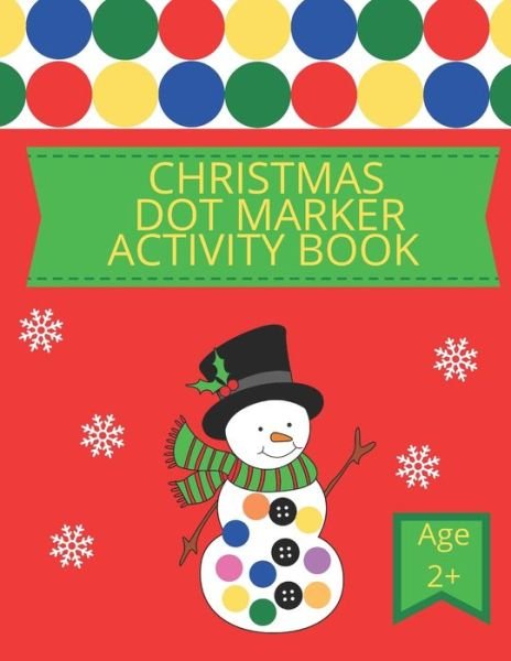 Cover for Dazzling Dreams Publishing · Christmas Dot Marker Activity Book (Paperback Book) (2020)