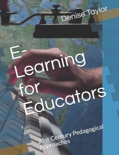 Cover for Denise Taylor · E-Learning for Educators (Paperback Book) (2020)