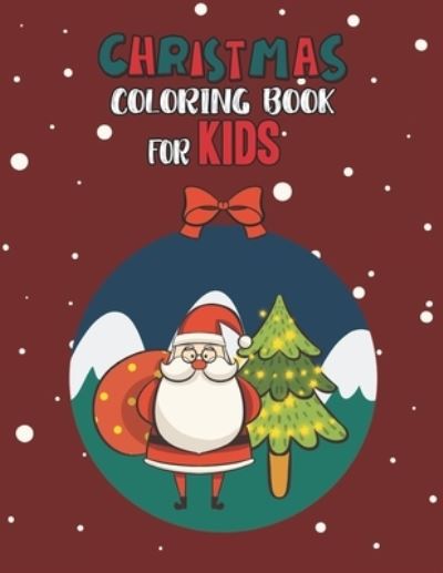 Cover for Mimouni Publishing Group · Christmas Coloring Book For Kids (Paperback Book) (2020)