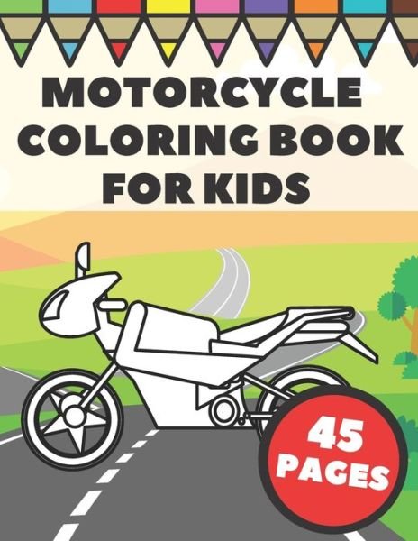 Cover for Go Go Press · Motorcycle Coloring Book For Kids (Taschenbuch) (2020)