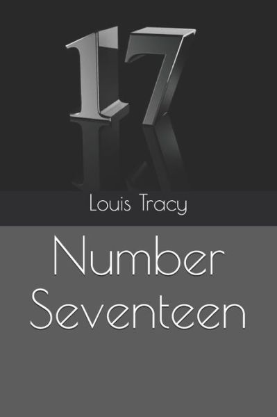 Cover for Louis Tracy · Number Seventeen (Paperback Book) (2020)