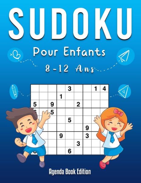 Cover for Agenda Book Edition · Sudoku Enfant 8-12 ans (Paperback Book) (2021)