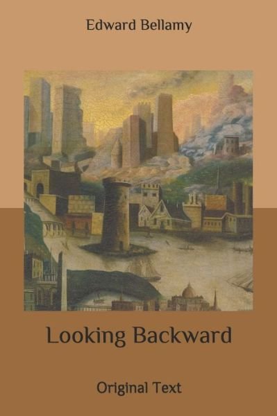 Cover for Edward Bellamy · Looking Backward (Paperback Book) (2020)