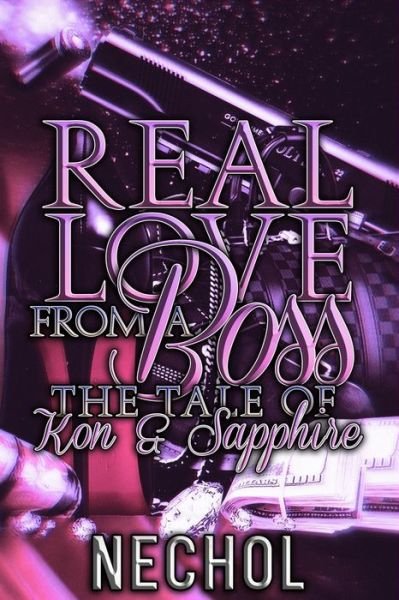 Real Love from a Boss - Nechol - Books - Independently Published - 9798637634835 - April 16, 2020