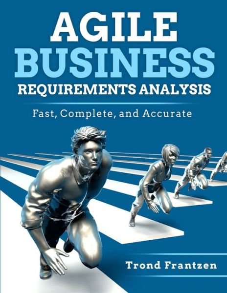 Cover for Trond Frantzen · Agile Business Requirements Analysis (Paperback Bog) (2020)