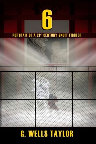 Cover for G Wells Taylor · 6 - Portrait of a 21st Century Snuff Fighter - Gene Spiral (Paperback Bog) (2020)
