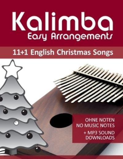 Cover for Bettina Schipp · Kalimba Easy Arrangements - 11+1 English Christmas songs (Paperback Book) (2020)