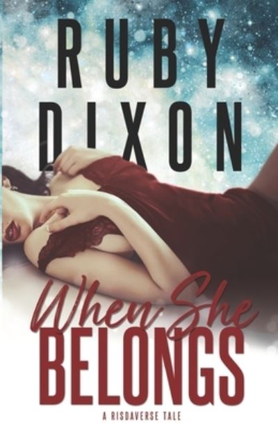 Cover for Ruby Dixon · When She Belongs (Paperback Book) (2020)