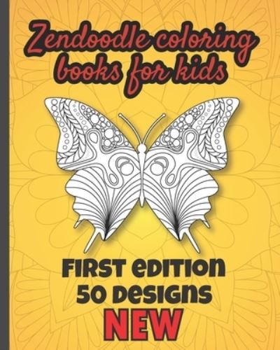 Cover for Design Art Zentangle · Zendoodle COLORING books FOR KIDS 50 Designs-NEW - First Edition (Paperback Book) (2020)