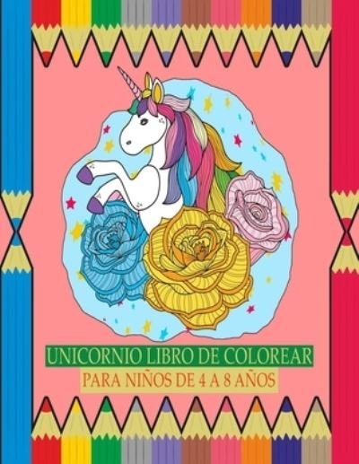 Cover for Unicornio Loco · Unicornio Libro de Colorear para Ninos de 4 a 8 Anos (Paperback Bog) (2020)