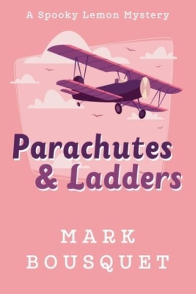 Cover for Mark Bousquet · Parachutes &amp; Ladders (Paperback Book) (2020)