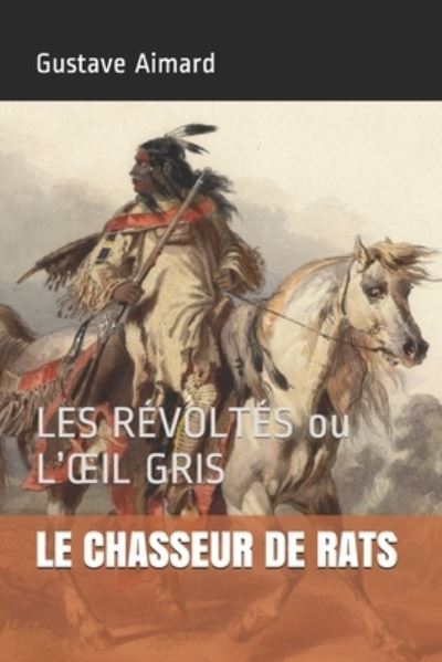 Cover for Gustave Aimard · Le Chasseur de Rats (Paperback Book) (2020)