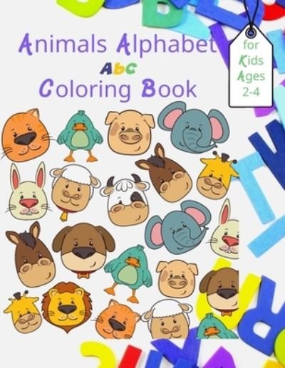 Cover for Mo Ali · Animals Alphabet Abc Coloring Book for Kids Ages 2-4 (Pocketbok) (2021)