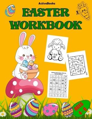 Cover for Active Bookz · Easter Workbook: For Kids Ages 4 -6 Activitybook with Scissor Skills, Various Puzzles and Coloring Pages (Paperback Book) (2021)
