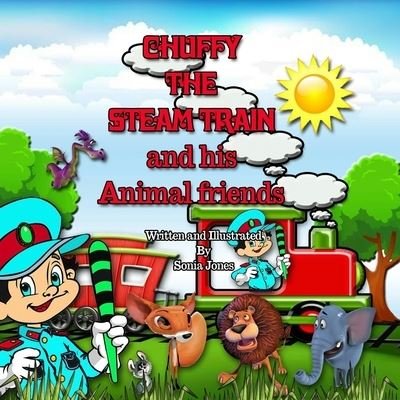 Chuffy the steam train and his animal friends - Sonia Jones - Böcker - Independently Published - 9798722943835 - 17 mars 2021