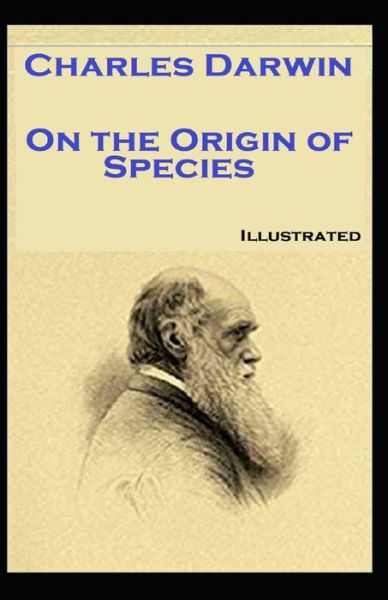 Cover for Charles Darwin · On the Origin of Species Illustrated (Paperback Book) (2021)