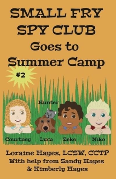 Cover for Loraine Hayes · Small Fry Spy Club Goes to Summer Camp - Small Fry Spy Club (Paperback Book) (2022)