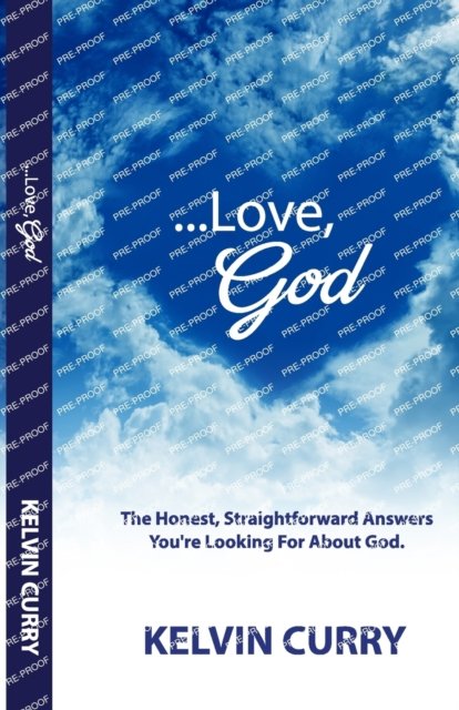 Cover for Kelvin Curry · ...Love, God: The Honest, Straightforward Answers You're Looking For About God (Paperback Bog) (2022)