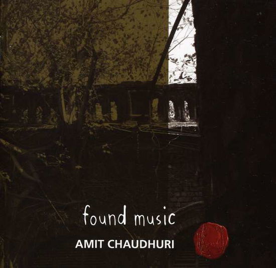 Cover for Amit Chaudhuri · Found Music (CD) (2010)