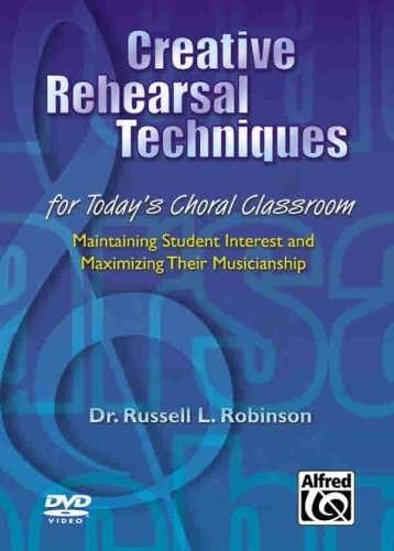 Cover for Creative Rehearsal Techniques for Today's Choral (DVD) (2006)