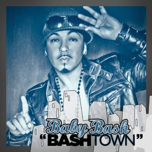 BASHTOWN by BABY BASH - Baby Bash - Música - Universal Music - 0044003134836 - 29 de marzo de 2011