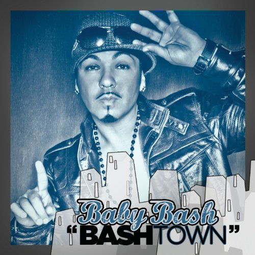 Cover for Baby Bash · BASHTOWN by BABY BASH (CD) (2011)