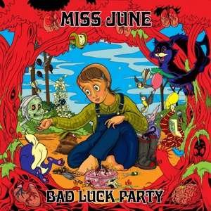 Cover for Miss June · Bad Luck Party (CD) [Digipak] (2019)