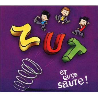 Cover for Zut · Et qu'ca saute (CD) (2020)