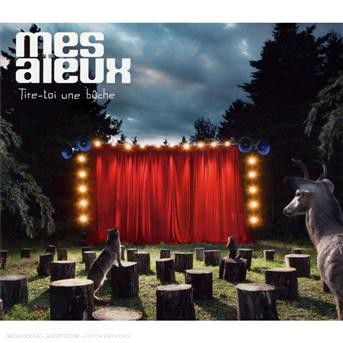 Tire-toi Une Buche [cd + Dvd] - Mes Aieux - Muzyka - FRANCOPHONE / POP - 0619061372836 - 28 listopada 2006