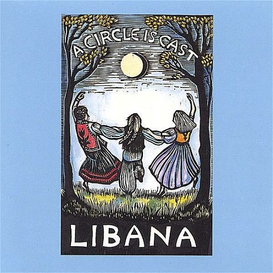 Cover for Libana · Circle is Cast (CD) (2002)