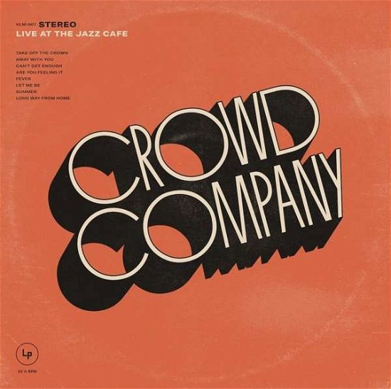 Cover for Crowd Company · Live At The Jazz Cafe (CD) (2019)