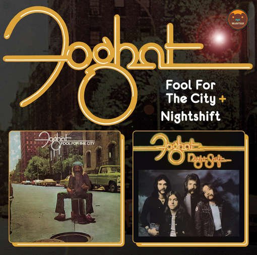 Fool for the City & Nightshift - Foghat - Música - EDSEL - 0740155106836 - 22 de março de 2012