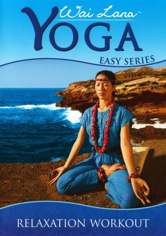 Cover for Wai Lana · Yoga Easy Series: Relaxation Workout (DVD) (2015)