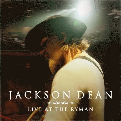 Live At The Ryman - Jackson Dean - Musikk - BIG MACHINE - 0843930091836 - 16. juni 2023