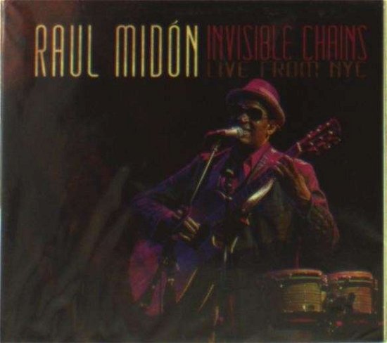 Cover for Raul Midon · Invisible Chains -Live From Nyc- (CD) (2014)
