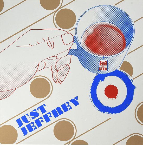 Cover for Just Jeffrey · Coffee Tea &amp; Me (LP)