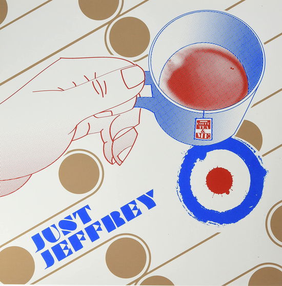 Cover for Just Jeffrey · Coffee, Tea &amp; Me (LP)