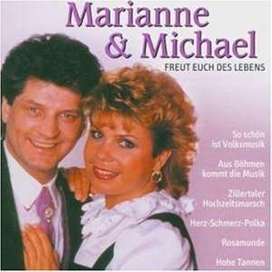 Cover for Marianne &amp; Michael · Freut Euch Des Lebens (CD) (2004)